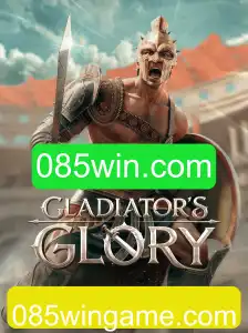 Exploração do Jogo GladiatorsGlory e as Oportunidades em 085win.com